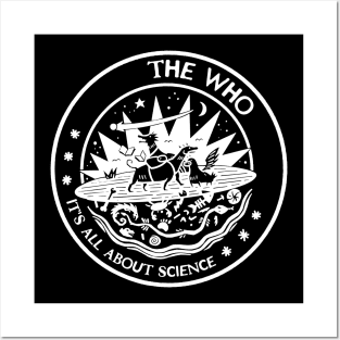 the who all about science Posters and Art